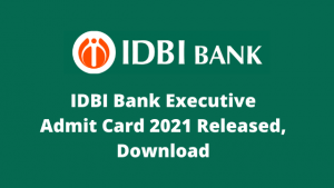 idbi bank executive admit card